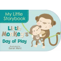 My Little Storybook: Little Monkey's Day of Play
