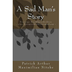 A Sad Man's Story
