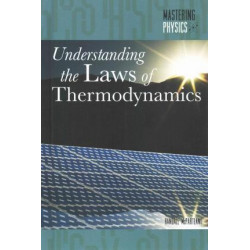 Understanding the Laws of Thermodynamics