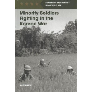 Minority Soldiers Fighting in the Korean War