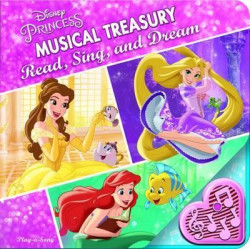 Disney Princess Musical Treasury Read, Sing and Dream