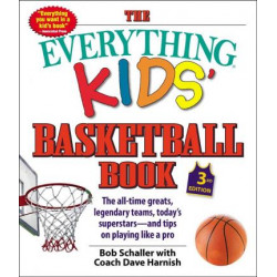 The Everything Kids' Basketball Book, 3rd Edition