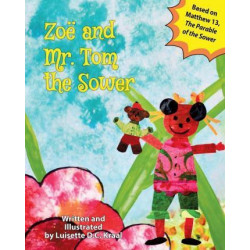 Zoe and Mr. Tom, the Sower