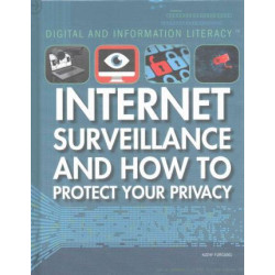 Internet Surveillance and How to Protect Your Privacy