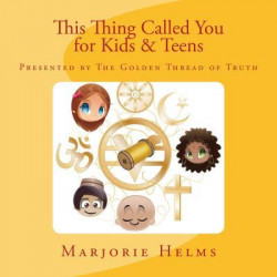 'This Thing Called You' for Kids & Teens