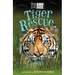 Born Free: Tiger Rescue