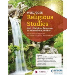 WJEC GCSE Religious Studies: Unit 1 Religion and Philosophical Themes