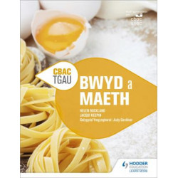 CBAC TGAU Bwyd a Maeth (WJEC GCSE Food and Nutrition Welsh-language edition)