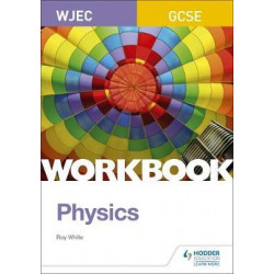 WJEC GCSE Physics Workbook