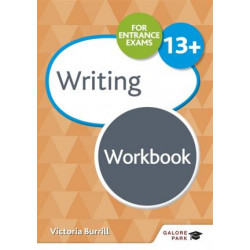 Writing for Common Entrance 13+ Workbook