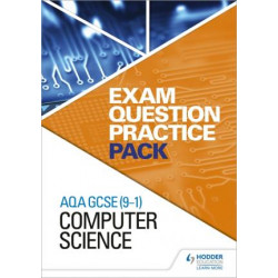 AQA GCSE (9-1) Computer Science: Exam Question Practice Pack