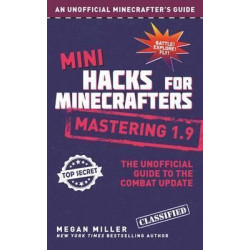 Mini Hacks for Minecrafters: Mastering 1.9