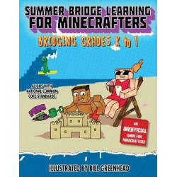 Summer Bridge Learning for Minecrafters, Bridging Grades K to 1