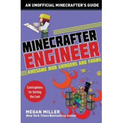 Minecrafter Engineer: Awesome Mob Grinders and Farms