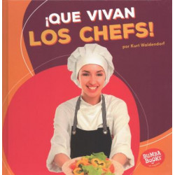 que Vivan Los Chefs! (Hooray for Chefs!)