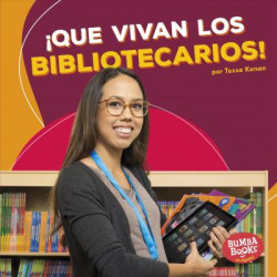 que Vivan Los Bibliotecarios! (Hooray for Librarians!)