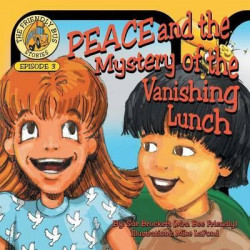 Peace and the Mystery of the Vanishing Lunch