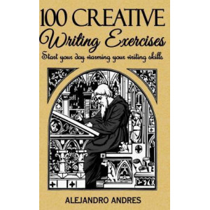 100 Creative Writing Exercises
