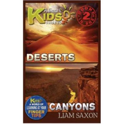 A Smart Kids Guide to Deserts and Canyons