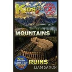 A Smart Kids Guide to Mountains and Ruins