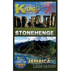 A Smart Kids Guide to Stonehenge and Jamaica