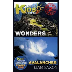 A Smart Kids Guide to Wonders and Avalanches