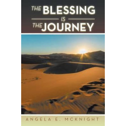 The Blessing Is the Journey