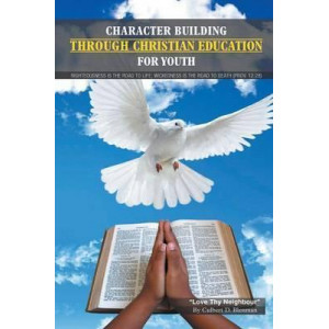 Character Building Through Christian Education for Youth
