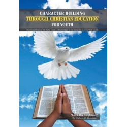 Character Building Through Christian Education for Youth