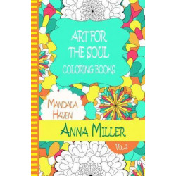 Art for the Soul Coloring Book - Anti Stress Art Therapy Coloring Book