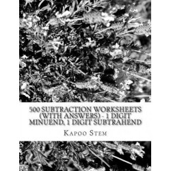 500 Subtraction Worksheets (with Answers) - 1 Digit Minuend, 1 Digit Subtrahend