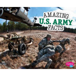Amazing U.S. Army Facts