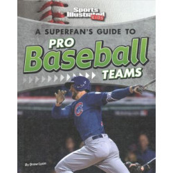 A Superfan's Guide to Pro Baseball Teams