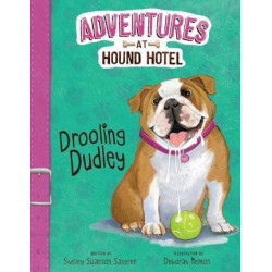 Adventures At Hound Hotel: Drooling Dudley