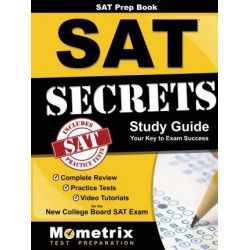 SAT Prep Book: SAT Secrets Study Guide