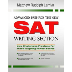 Advanced Prep for the New SAT Writing Section