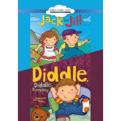 Jack and Jill; & Diddle, Diddle, Dumpling