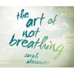 The Art of Not Breathing