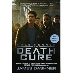 The Death Cure Movie Tie-In Edition (Maze Runner, Book Three)