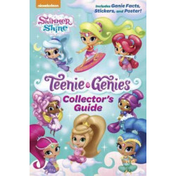 Teenie Genies Collector's Guide (Shimmer and Shine: Teenie Genies)
