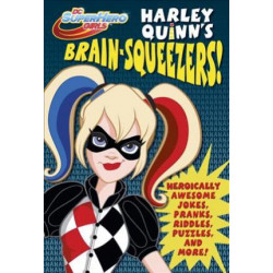 Harley Quinn's Brain-Squeezers! (DC Super Hero Girls)