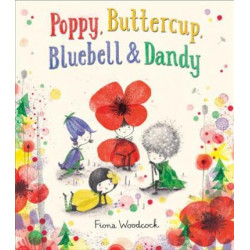 Poppy, Buttercup, Bluebell, and Dandy