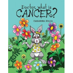 Doctor, What Is Cancer?