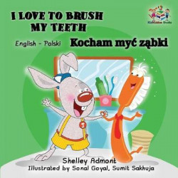 I Love to Brush My Teeth (English Polish Children's Book)