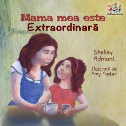 My Mom Is Awesome ( Romanian Book for Kids)