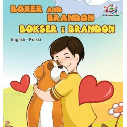 Boxer and Brandon (English Polish Children's Book)