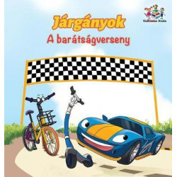 The Wheels the Friendship Race (Hungarian Children's Book)