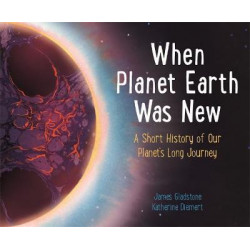 When Planet Earth Was New