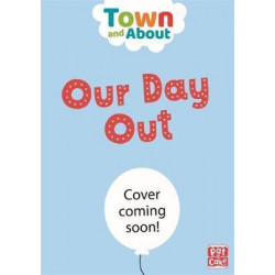 Town and About: Our Day Out