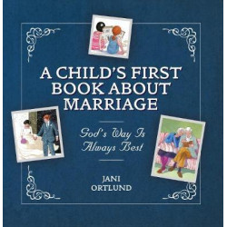 A Child's First Book About Marriage
